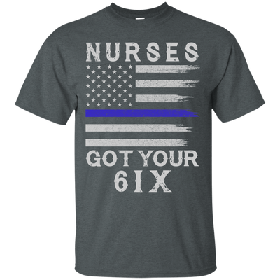 Nurse I Got Your Six-T-Shirt & Hoodie-Classic T-Shirt-Dark Heather