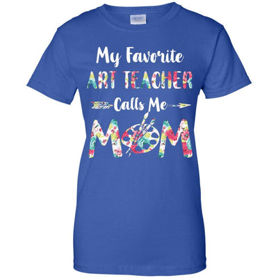 Floral My Favorite Art Teacher Calls Me Mom Mothers Day Gift-T-Shirt & Hoodie-Women's T-Shirt-Royal