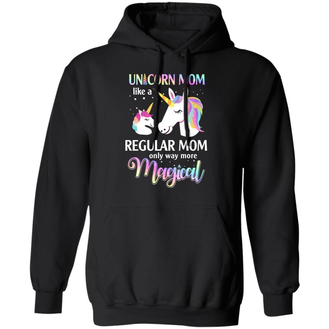Mamacorn Unicorn Mom Like A Regular Mom Mothers Day-T-Shirt & Hoodie-Pullover Hoodie-Black