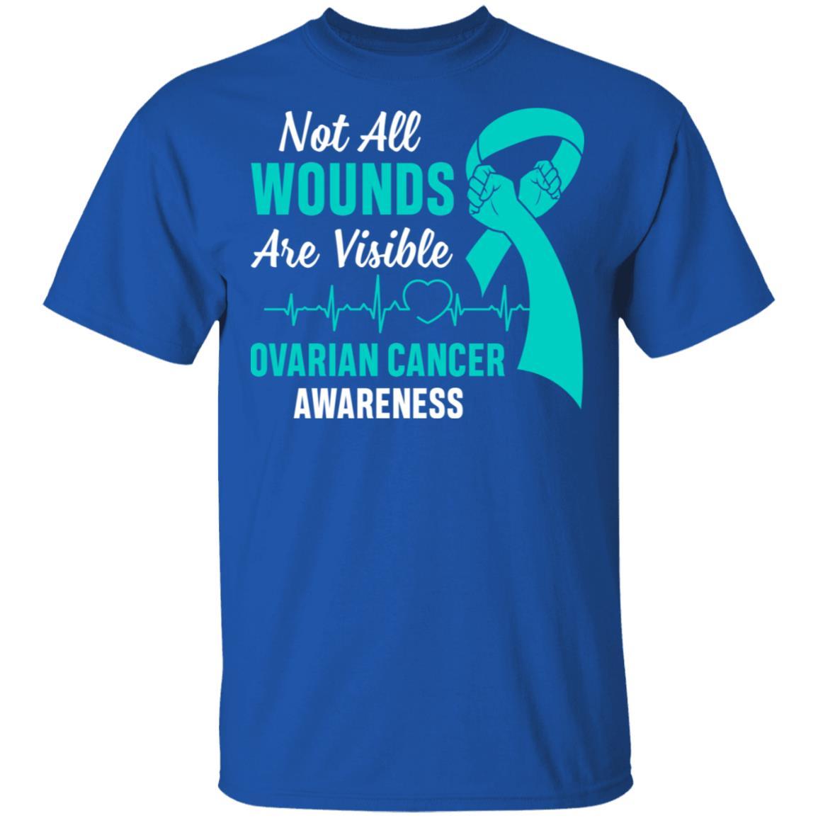 Ovarian Cancer Awareness Teal Not All Wounds Are Visible-T-Shirt & Hoodie-Classic T-Shirt-Royal