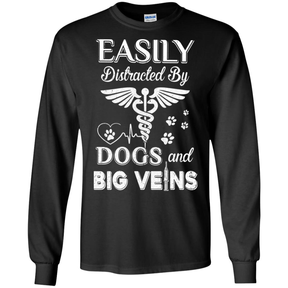 Easily Distracted By Dogs And Big Veins Nurse Puppy-T-Shirt & Hoodie-Long Sleeve T-Shirt-Black