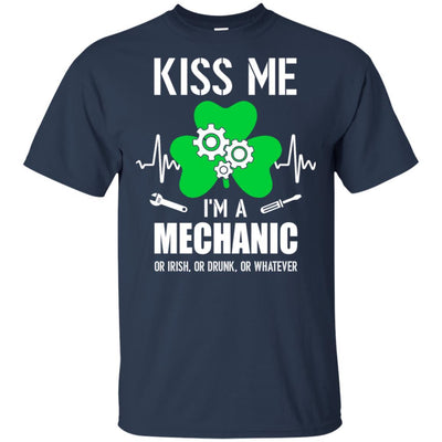 Kiss Me Im A Mechanic On Irish Or Drunk Or Whatever-T-Shirt & Hoodie-Classic T-Shirt-Navy