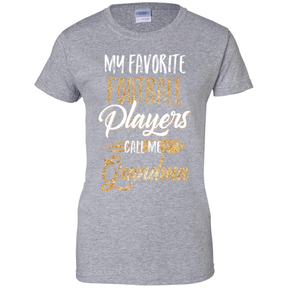 My Favorite Football Players Call Me Grandma Gifts-T-Shirt & Hoodie-Women's T-Shirt-Sport Grey