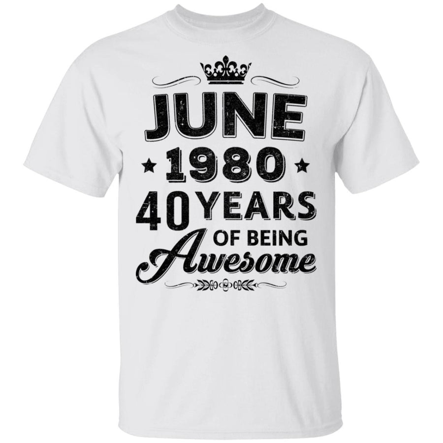 Vintage 1980 June 40Th Birthday Gift Being Awesome-T-Shirt & Tank Top-Classic T-Shirt-White