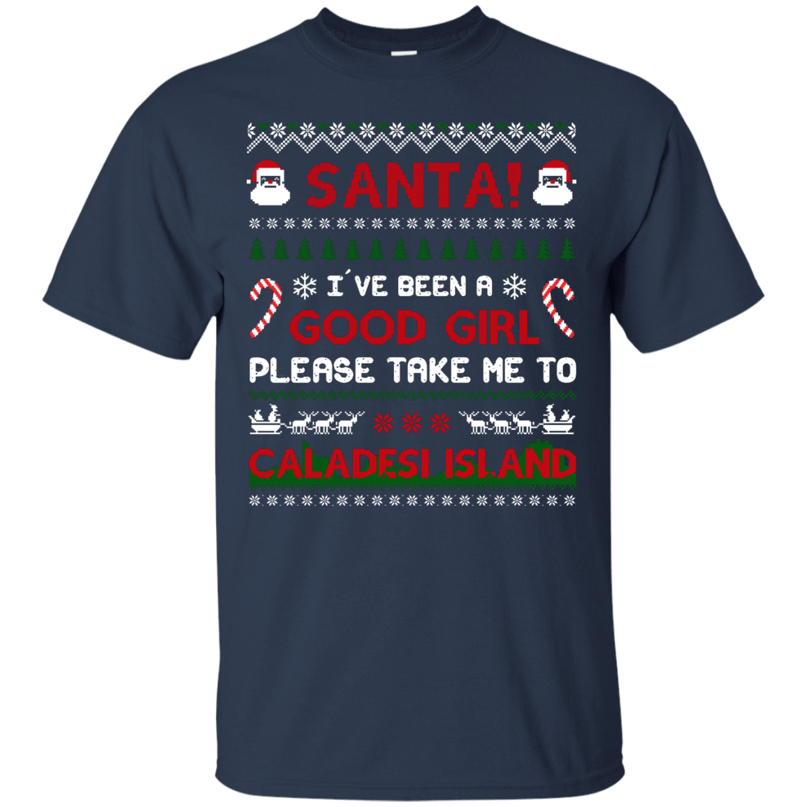 Santa I've Been A Good Girl Please Take Me To Caladesi Island-T-Shirt & Hoodie-Classic T-Shirt-Navy