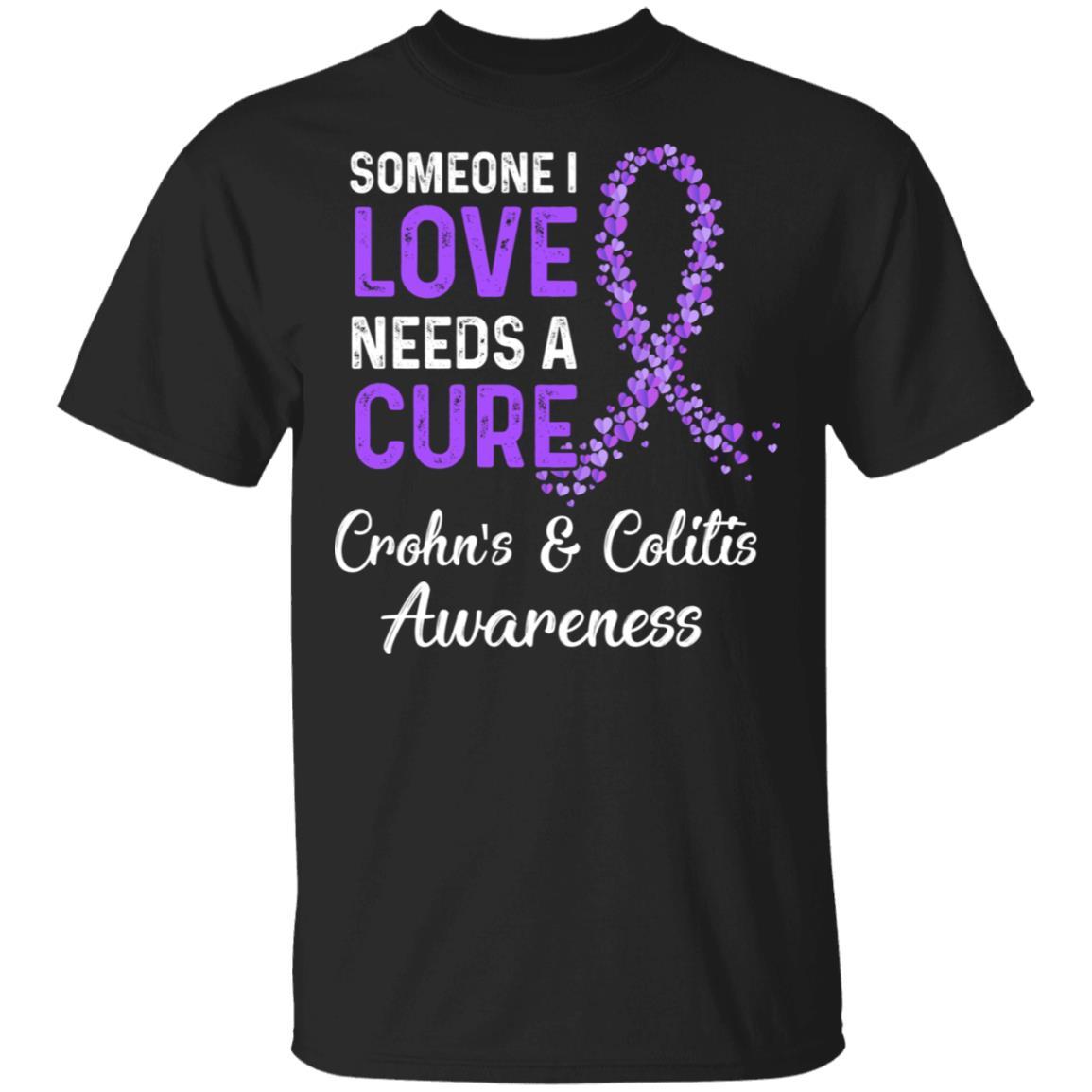 Someone I Love Needs Cure Crohn's And Colitis Awareness-T-Shirt & Hoodie-Classic T-Shirt-Black
