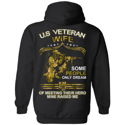 U.S. Veteran Wife Some People Only Dream Of Meeting-T-Shirt & Hoodie-Pullover Hoodie-Black