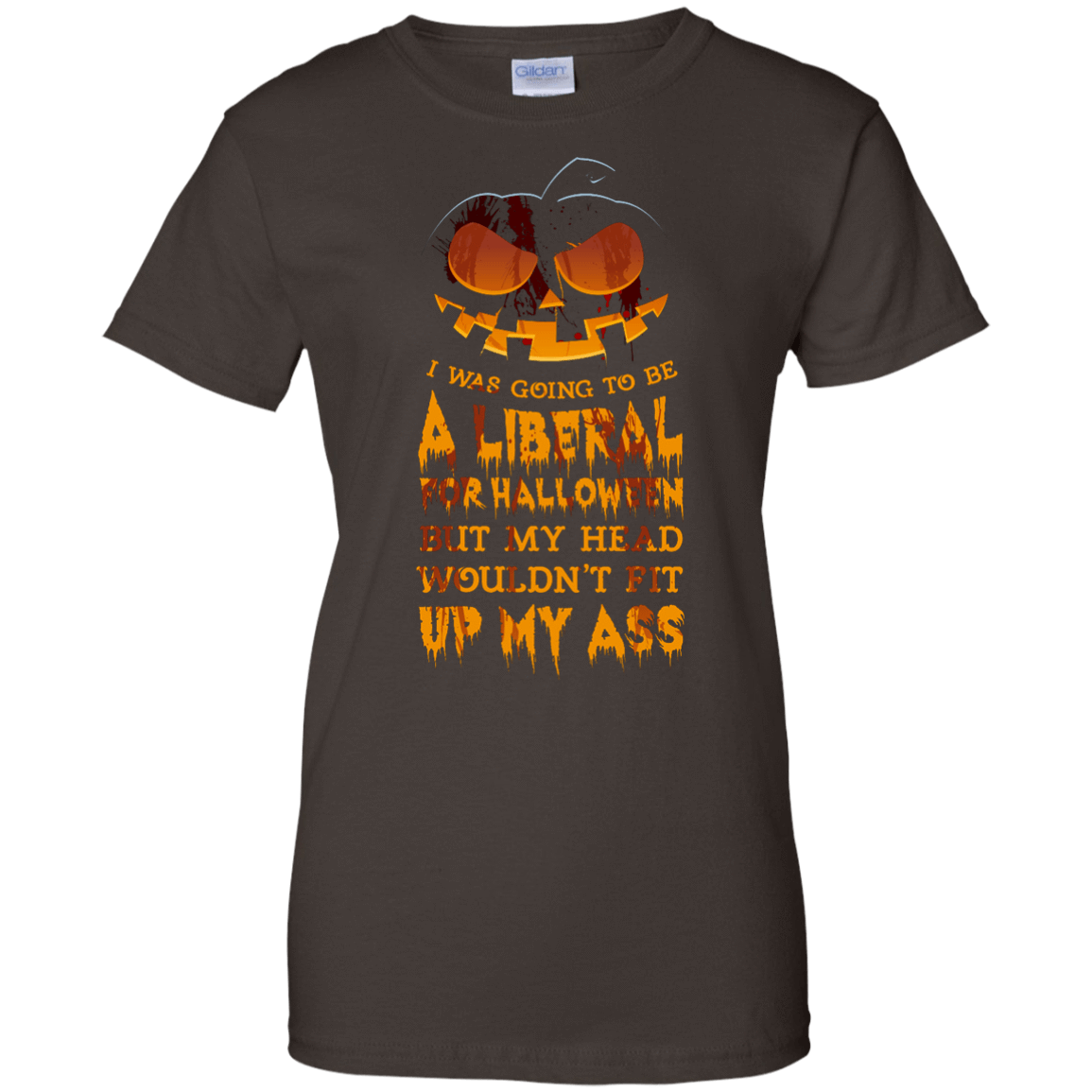 I Was Going to be a Liberal for Halloween-T-Shirt & Hoodie-Women's T-Shirt-Dark Chocolate