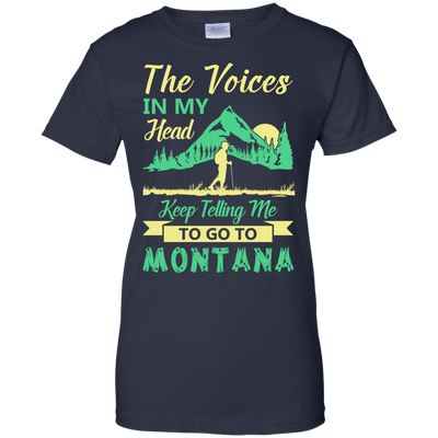 The Voices In My Head Keep Telling Me To Go To Montana-T-Shirt & Hoodie-Women's T-Shirt-Navy