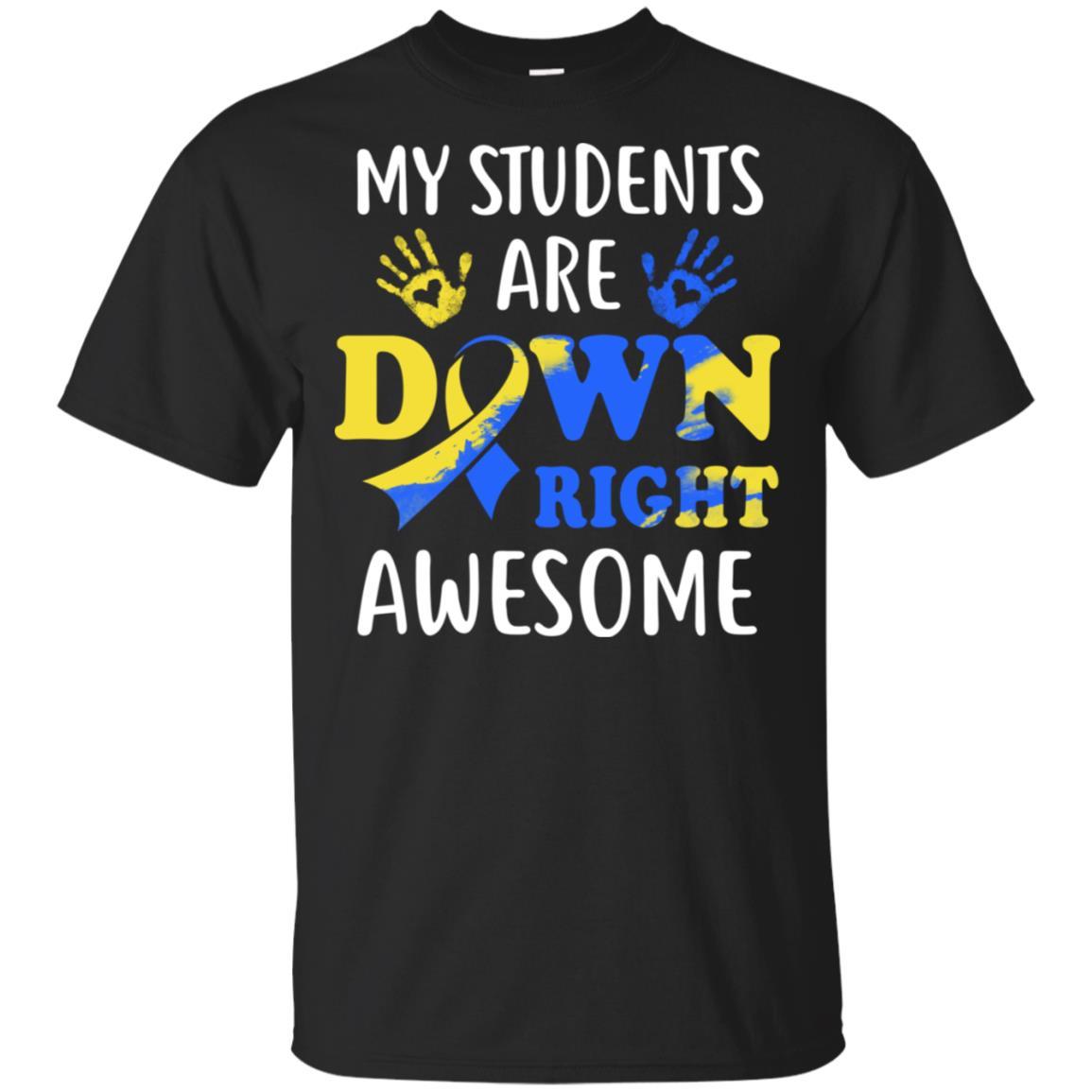My Students Are Down Right Awesome Down Syndrome-T-Shirt & Hoodie-Classic T-Shirt-Black