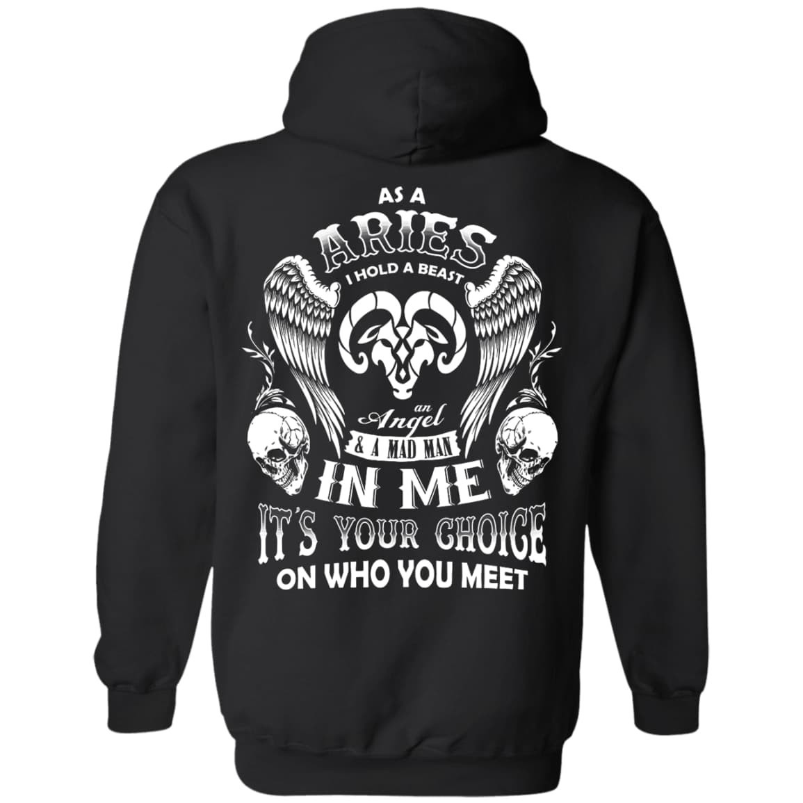 As A Aries I Hold A Beast An Angel A Madman In Me-T-Shirt & Hoodie-Pullover Hoodie-Black