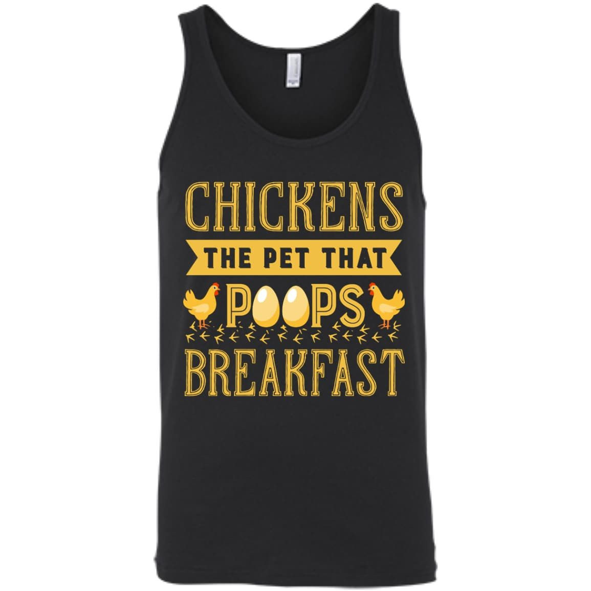 Chickens The Pet That Poops Breakfast-T-Shirt & Hoodie-Unisex Tank-Black