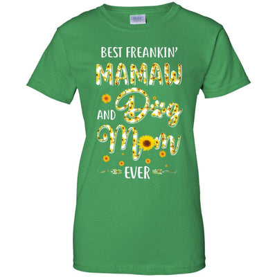 Best Freakin Mamaw And Dog Mom Ever Mother Day Gift-T-Shirt & Hoodie-Women's T-Shirt-Irish Green