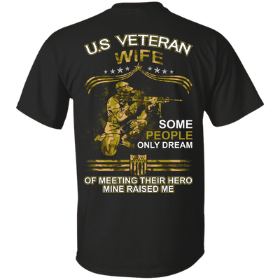 U.S. Veteran Wife Some People Only Dream Of Meeting-T-Shirt & Hoodie-Classic T-Shirt-Black