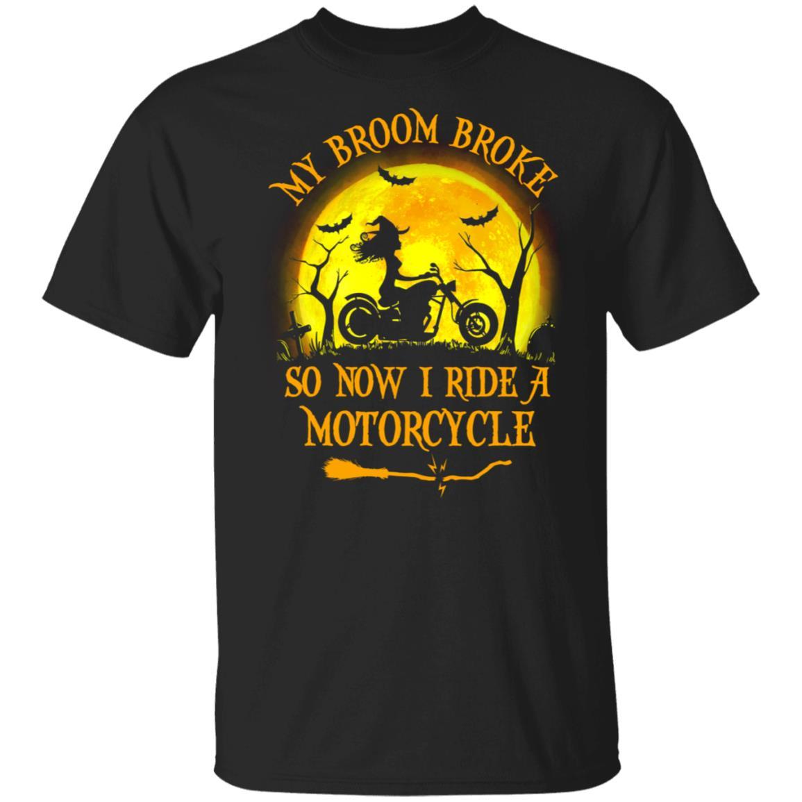Funny Halloween My Broom Broke So Now I Ride A Motorcycle-T-Shirt & Tank Top-Classic T-Shirt-Black