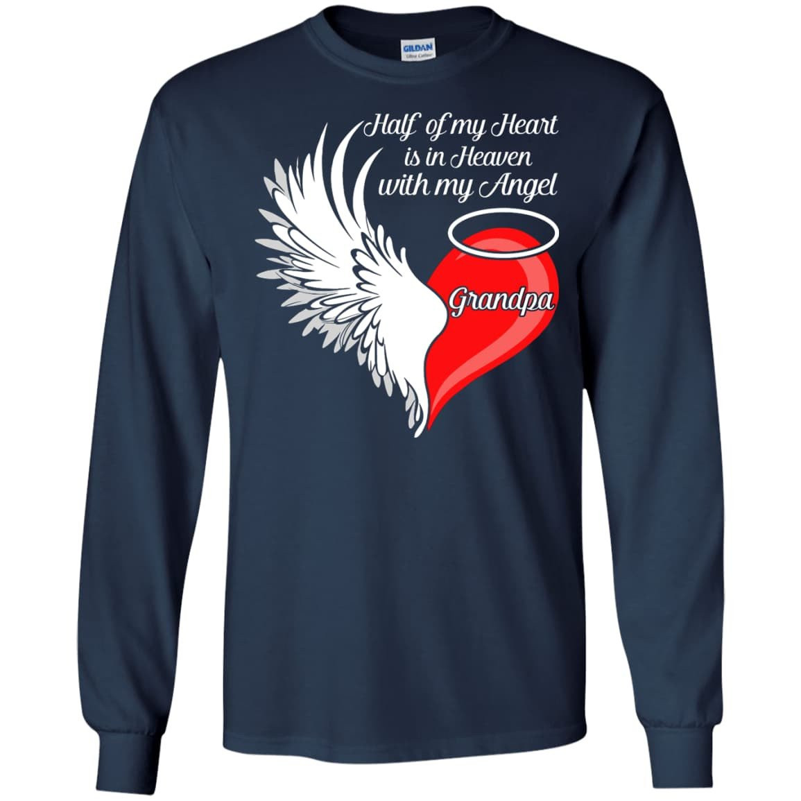 Grandpa Half My Heart Is In Heaven With My Angel-T-Shirt & Hoodie-Long Sleeve T-Shirt-Navy