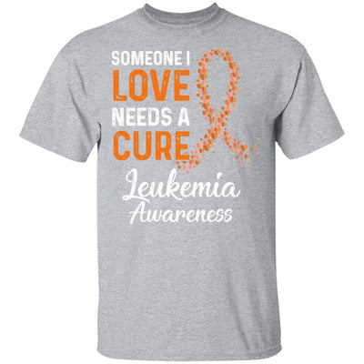 Someone I Love Needs Cure Leukemia Awareness Warrior-T-Shirt & Hoodie-Classic T-Shirt-Sport Grey