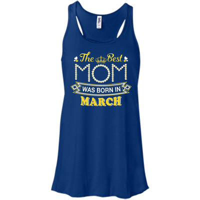 The Best Mom Was Born In March-T-Shirt & Hoodie-Women's Flowy Racerback Tank-True Royal