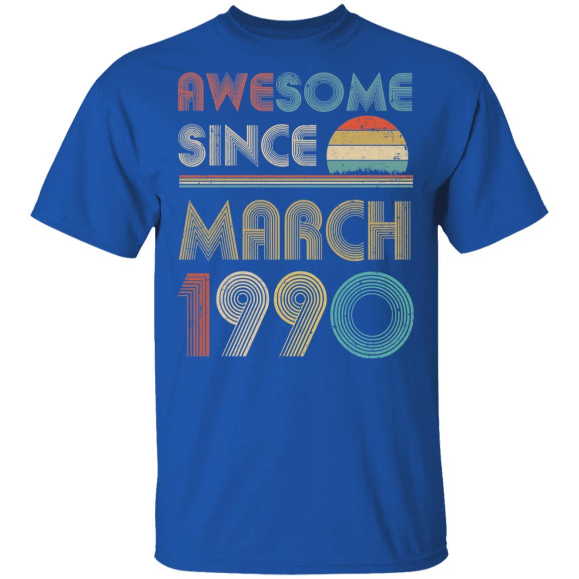 Awesome Since March 1990 Vintage 31th Birthday Gifts-T-Shirt & Hoodie-Classic T-Shirt-Royal