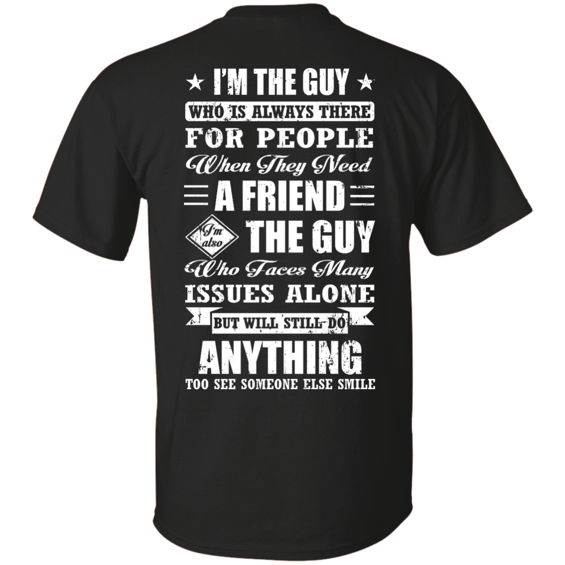 I'm The Guy Who Is Always There For People-T-Shirt & Hoodie-Classic T-Shirt-Black