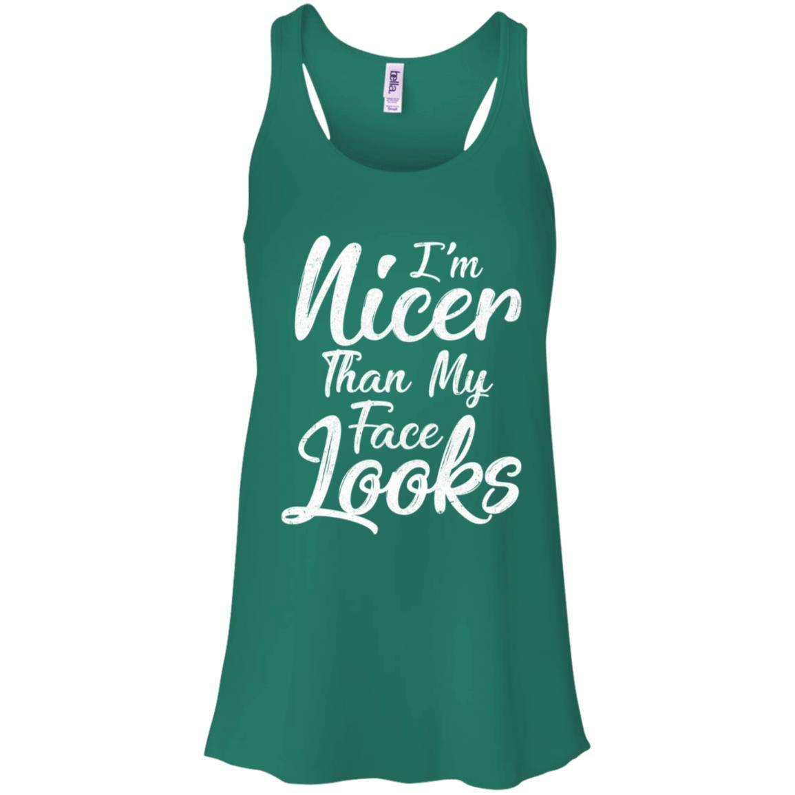 I'm Nicer Than My Face Looks Funny Saying-T-Shirt & Tank Top-Women's Flowy Racerback Tank-Kelly Green