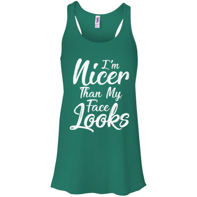 I'm Nicer Than My Face Looks Funny Saying-T-Shirt & Tank Top-Women's Flowy Racerback Tank-Kelly Green