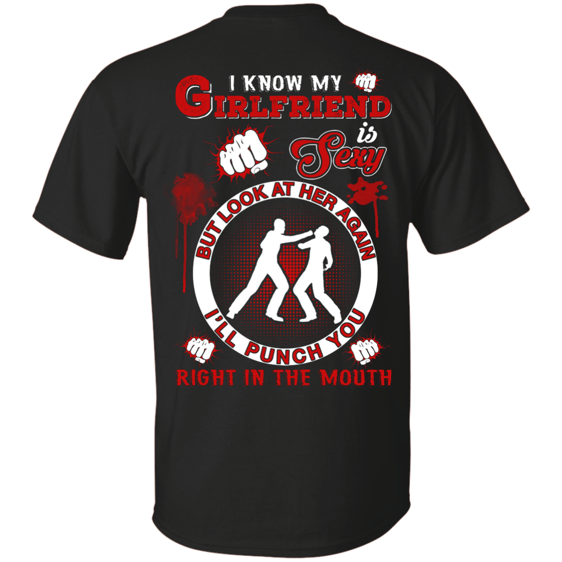 I Know My Girlfriend Is Sexy But Look At Her Again-T-Shirt & Hoodie-Classic T-Shirt-Black