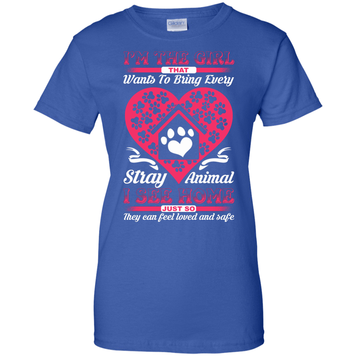 I'm The Girl That Wants To Bring Every Stray Animal T Shirt-T-Shirt & Hoodie-Women's T-Shirt-Royal