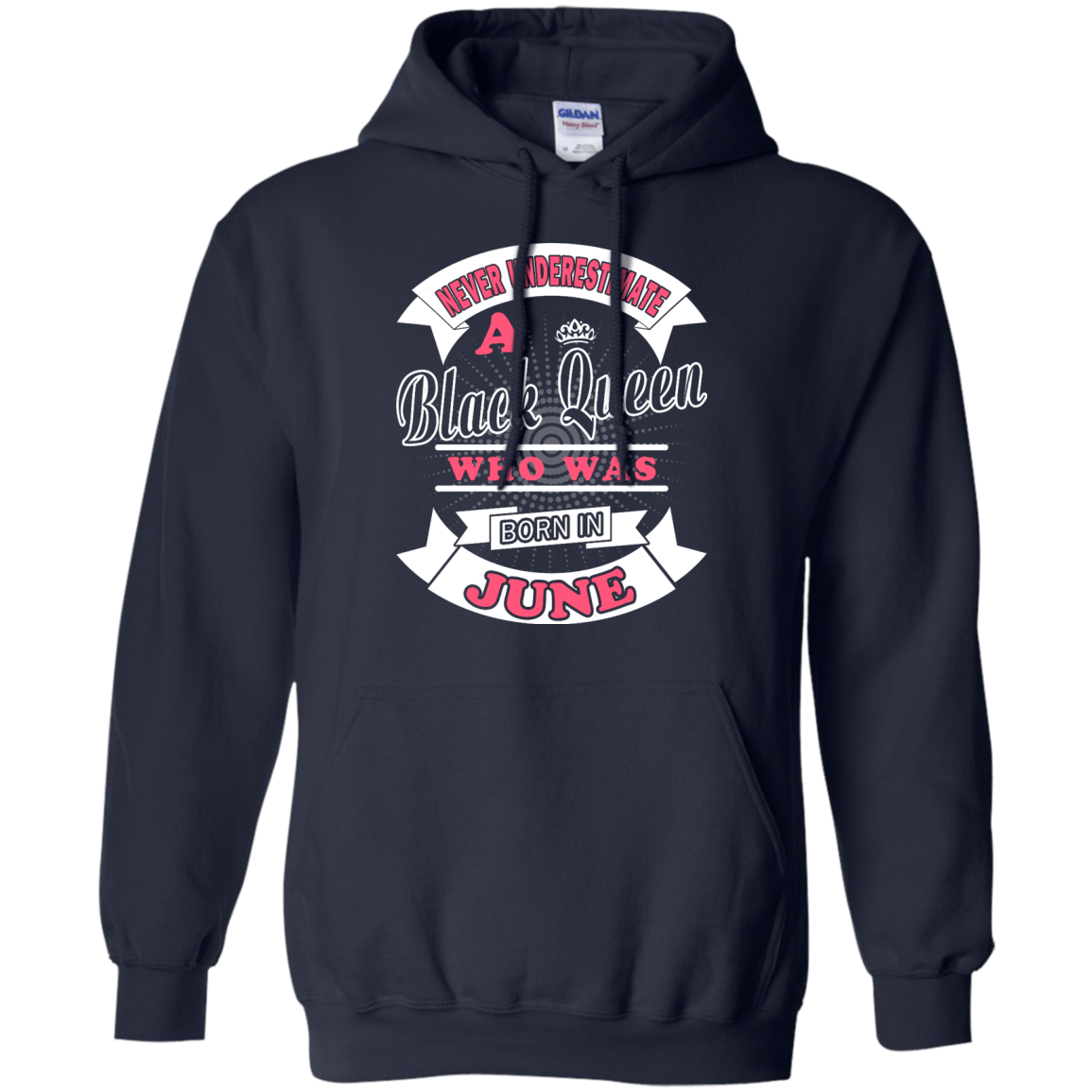 Never Underestimate A Black Queen Who Was Born In June-T-Shirt & Hoodie-Pullover Hoodie-Navy