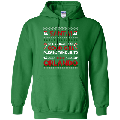 Santa I've Been A Good Girl Please Take Me To Orlando-T-Shirt & Hoodie-Pullover Hoodie-Irish Green