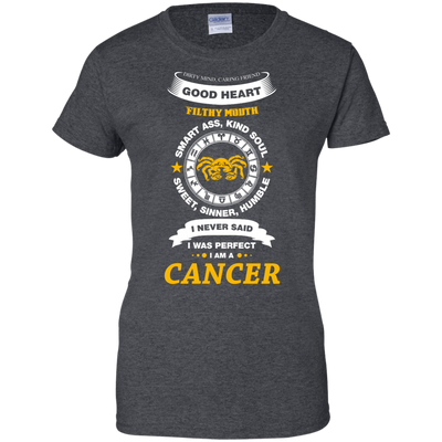 I Never Said I Was Perfect I Am A CANCER-T-Shirt & Hoodie-Women's T-Shirt-Dark Heather