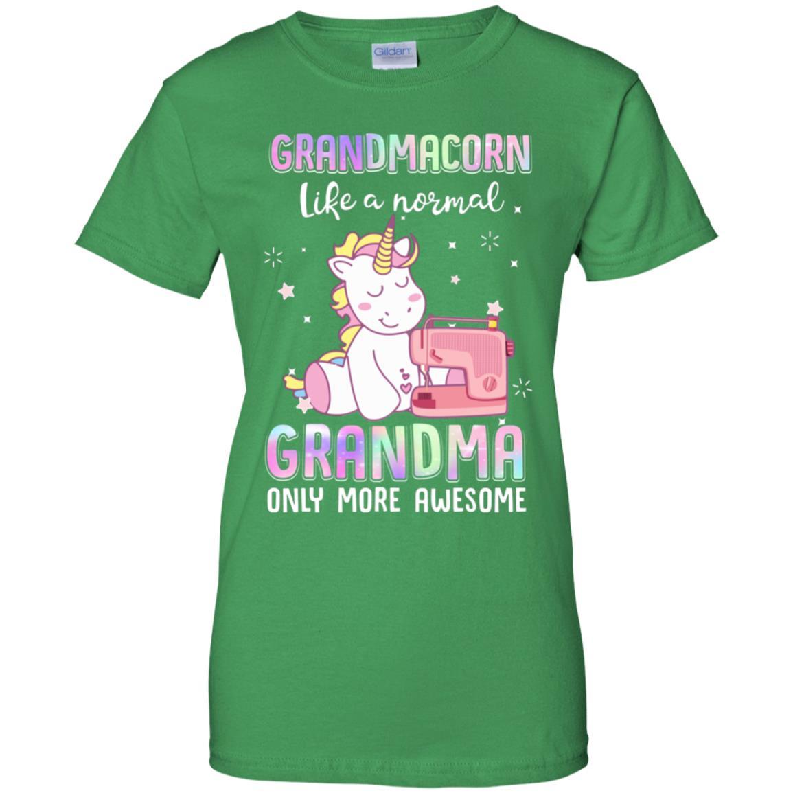 Grandmacorn Like A Normal Grandma Sewing Unicorn Gift-T-Shirt & Hoodie-Women's T-Shirt-Irish Green