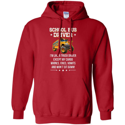 Funny School Bus Driver I'm Like A Truck Driver Gift-T-Shirt & Hoodie-Pullover Hoodie-Red