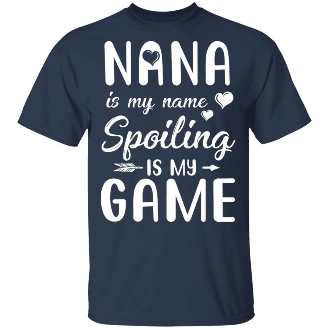 Nana Is My Name Spoiling Is My Game Funny Mothers Day-T-Shirt & Tank Top-Classic T-Shirt-Navy