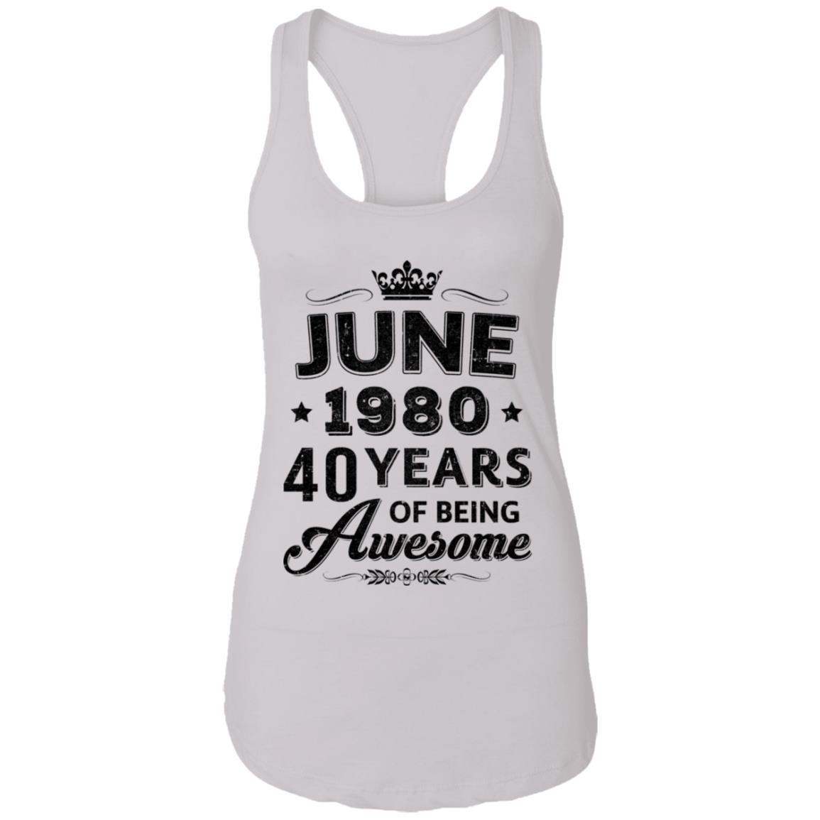 Vintage 1980 June 40Th Birthday Gift Being Awesome-T-Shirt & Tank Top-Women's Ideal Racerback Tank-White