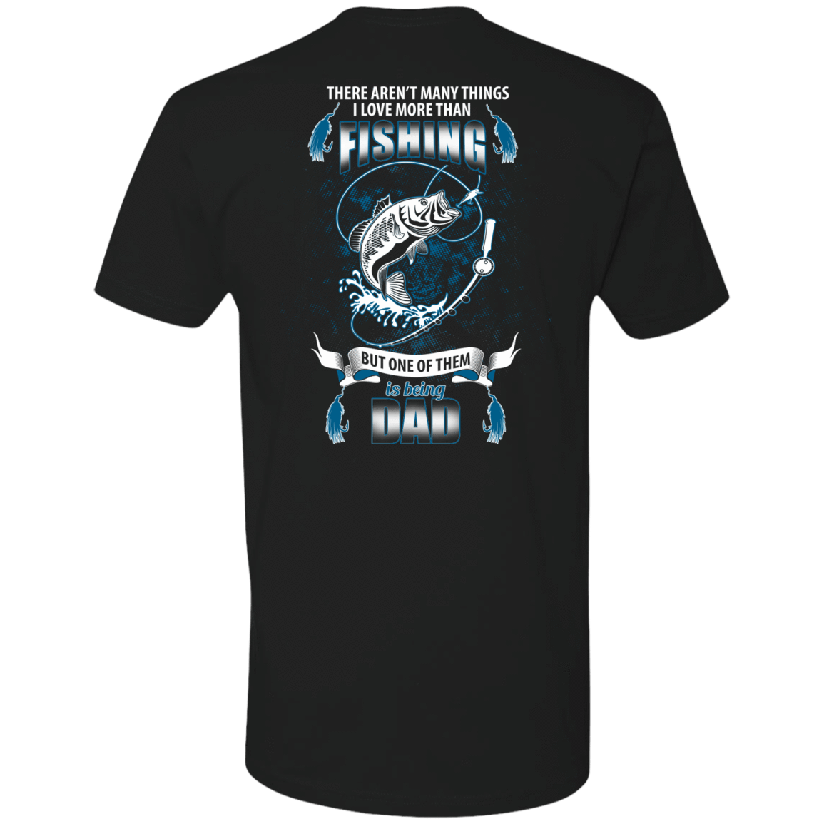 I Love More Than Fishing DAD-T-Shirt & Hoodie-Premium T-Shirt-Black