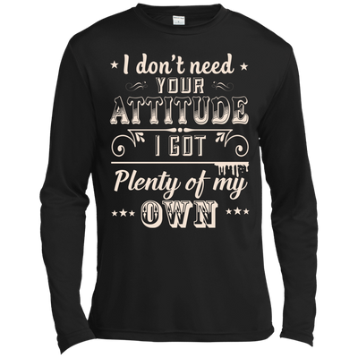 I Don't Need Your Attitude-T-Shirt & Hoodie-Long Sleeve T-Shirt-Black