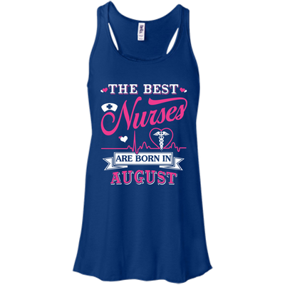 The Best Nurses Are Born In August-T-Shirt & Hoodie-Women's Flowy Racerback Tank-True Royal