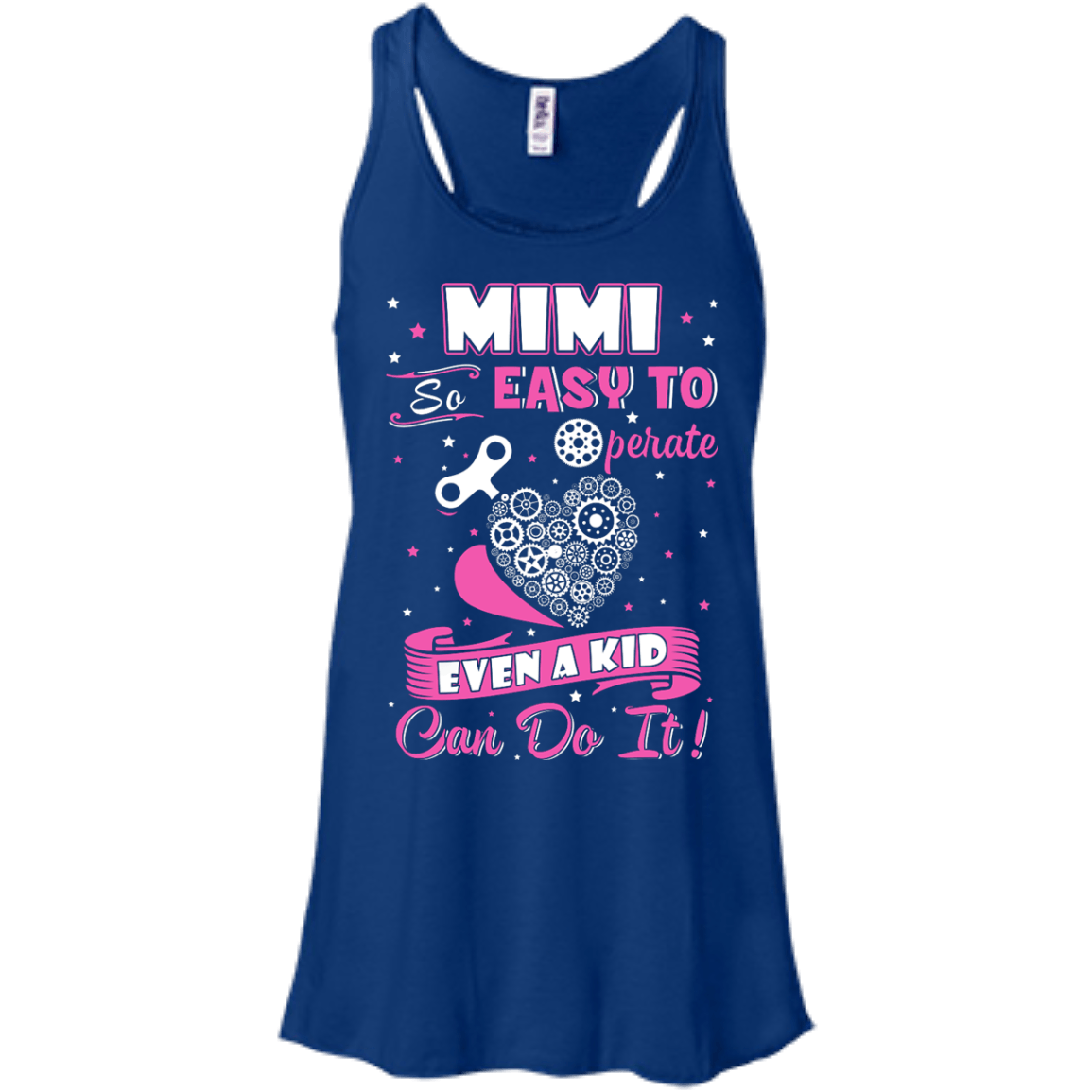 Mimi So Easy To Operate Even A Kid Can Do It-T-Shirt & Hoodie-Women's Flowy Racerback Tank-True Royal