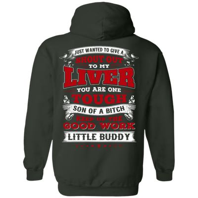 Just Wanted To Give A Shout Out To My Liver-T-Shirt & Hoodie-Pullover Hoodie-Forest Green