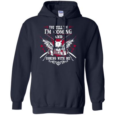 I'm Comming and HELL'S COMING WITH ME-T-Shirt & Hoodie-Pullover Hoodie-Navy
