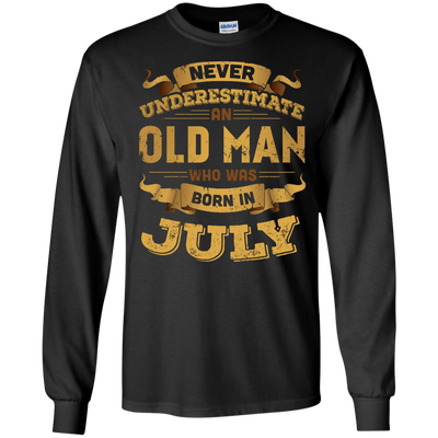 Never Underestimate An Old Man Who Was Born In July-T-Shirt & Hoodie-Long Sleeve T-Shirt-Black