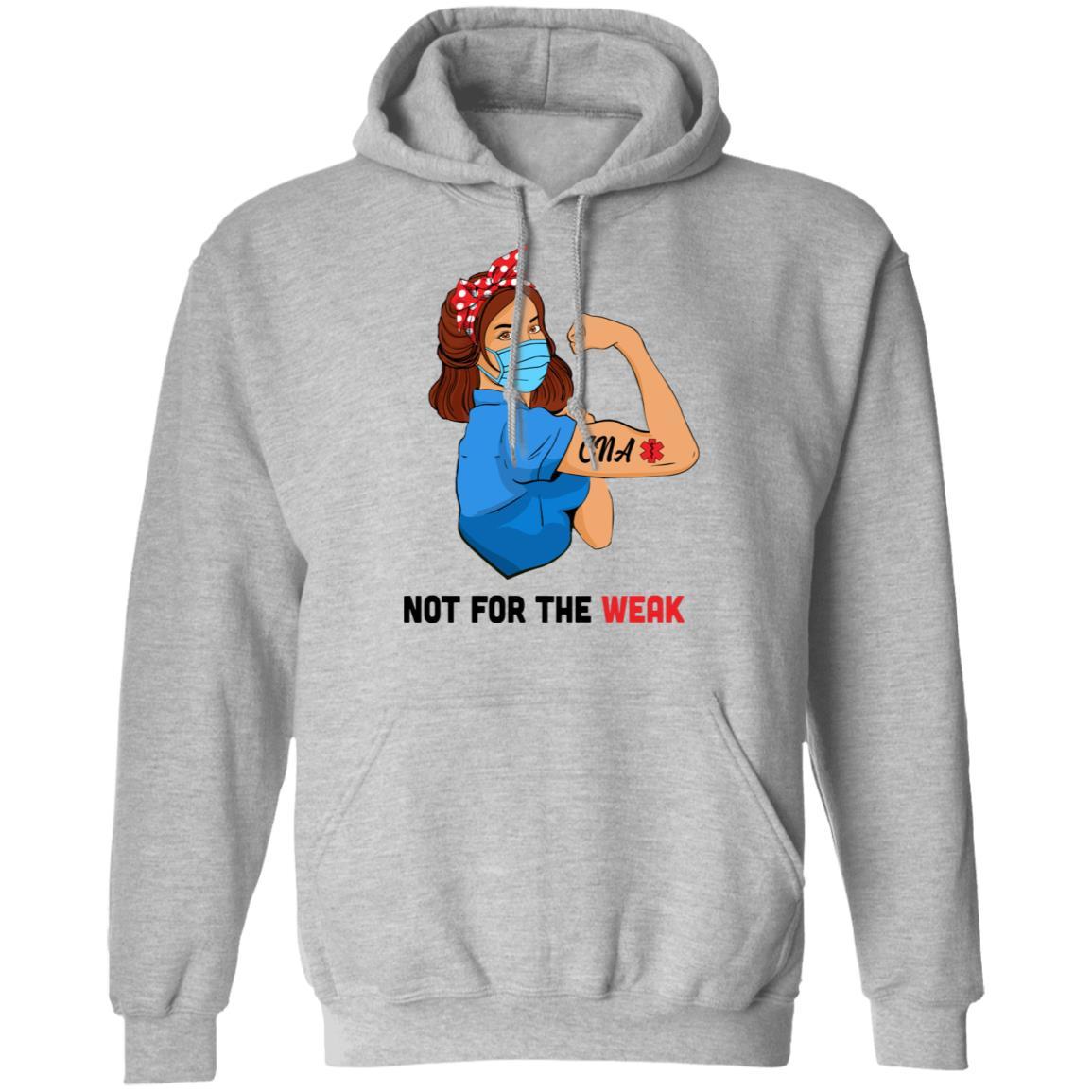 Strong Woman Not For The Weak CNA Nurse Nursing Gifts-T-Shirt & Tank Top-Pullover Hoodie-Sport Grey