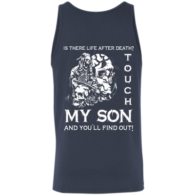 Is There Life After Death Touch My Son And You'll Find Out-T-Shirt & Hoodie-Unisex Tank-Navy