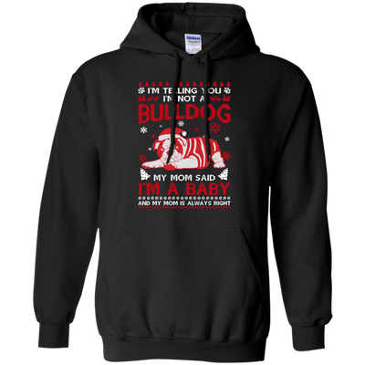I'm Telling You I'm Not A BullDog-T-Shirt & Hoodie-Pullover Hoodie-Black