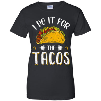 I Do It For The Tacos Funny Exercise Workout-T-Shirt & Tank Top-Women's T-Shirt-Black