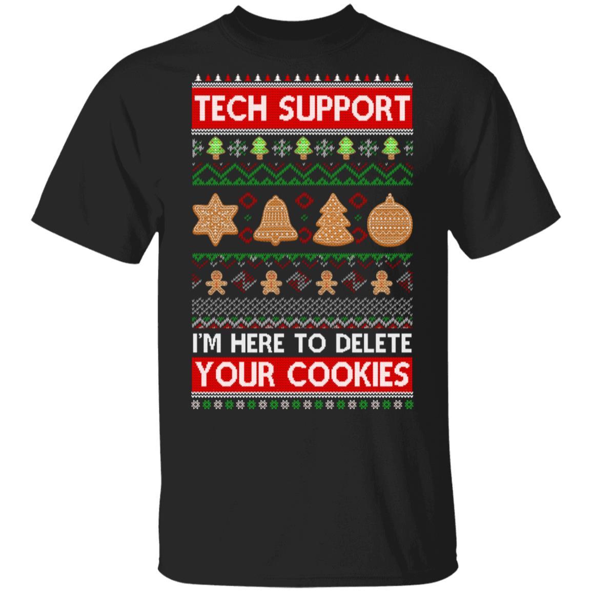 Tech Support I'm Here To Delete Your Cookies Christmas Ugly-T-Shirt & Sweatshirt-Classic T-Shirt-Black