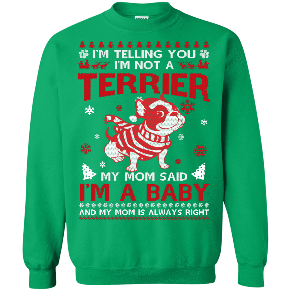 I'm Telling You I'm Not A Terrier-T-Shirt & Hoodie-Crewneck Sweatshirt-Irish Green