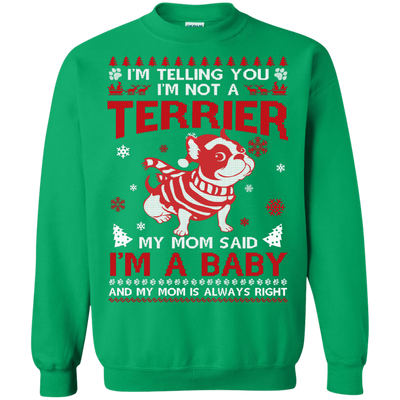 I'm Telling You I'm Not A Terrier-T-Shirt & Hoodie-Crewneck Sweatshirt-Irish Green