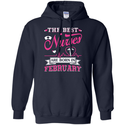 The Best Nurses Are Born In February-T-Shirt & Hoodie-Pullover Hoodie-Navy
